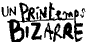 Un Printemps bizarre